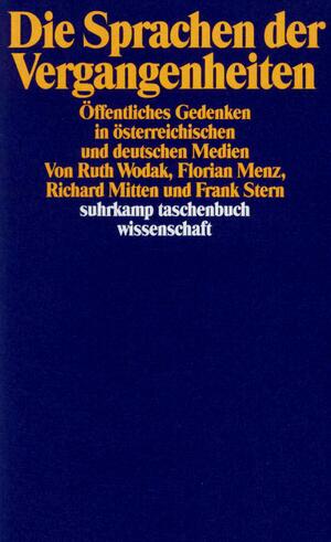 ISBN 9783518287330: Die Sprachen der Vergangenheiten - Öffentliches Gedenken in österreichischen und deutschen Medien