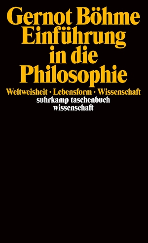 ISBN 9783518287422: Einführung in die Philosophie - Weltweisheit, Lebensform, Wissenschaft