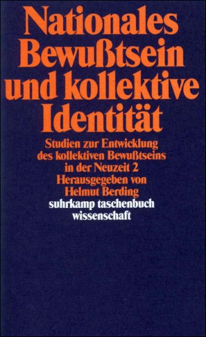 ISBN 9783518287545: Nationales Bewußtsein und kollektive Identität - Studien zur Entwicklung des kollektiven Bewußtseins in der Neuzeit 2