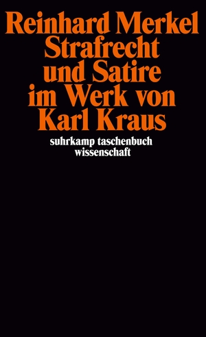 ISBN 9783518289457: Strafrecht und Satire im Werk von Karl Kraus   -   Neuware