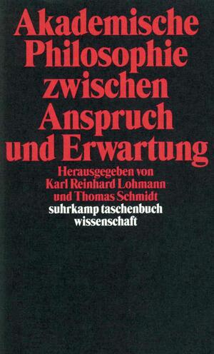 ISBN 9783518289877: Akademische Philosophie zwischen Anspruch und Erwartungen