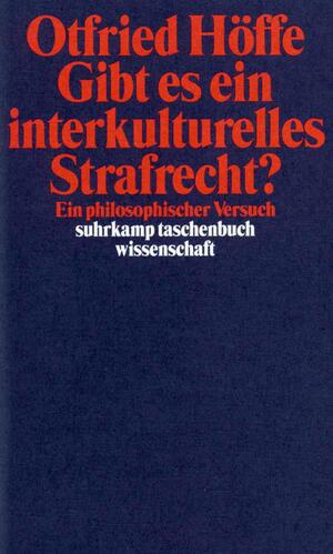 ISBN 9783518289969: Gibt es ein interkulturelles Strafrecht? - Ein philosophischer Versuch