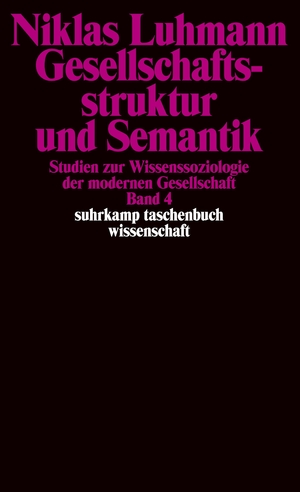 ISBN 9783518290385: Gesellschaftsstruktur und Semantik; Band 4.