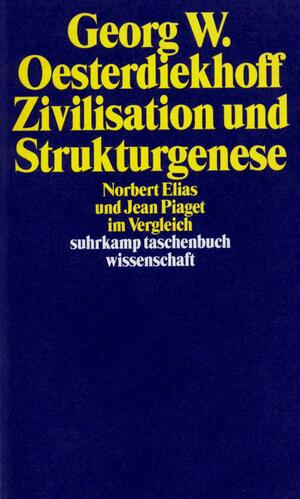 ISBN 9783518290613: Zivilisation und Strukturgenese – Norbert Elias und Jean Piaget im Vergleich