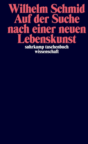 ISBN 9783518290873: Auf der Suche nach einer neuen Lebenskunst - Die Frage nach dem Grund und die Neubegründung der Ethik bei Foucault