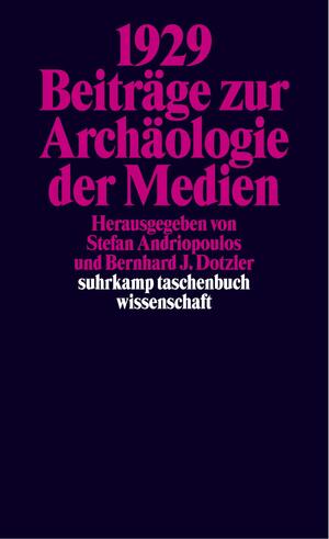 ISBN 9783518291795: 1929 – Beiträge zur Archäologie der Medien