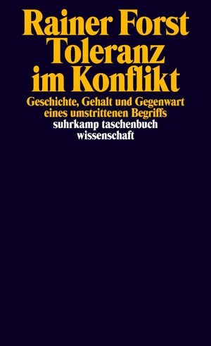 ISBN 9783518292822: Toleranz im Konflikt - Geschichte, Gehalt und Gegenwart eines umstrittenen Begriffs