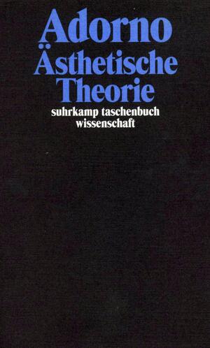 ISBN 9783518293072: Gesammelte Schriften in 20 Bänden - Band 7: Ästhetische Theorie (2021)