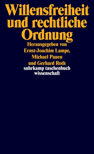 ISBN 9783518294338: Willensfreiheit und rechtliche Ordnung