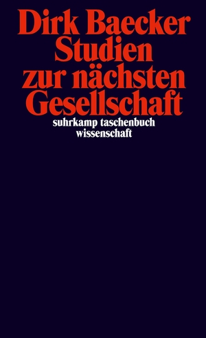 ISBN 9783518294567: Studien zur nächsten Gesellschaft