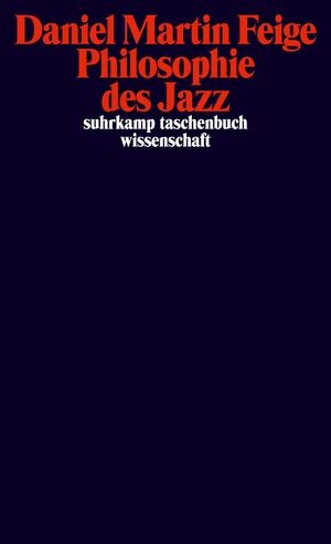 gebrauchtes Buch – Feige, Daniel Martin – Philosophie des Jazz