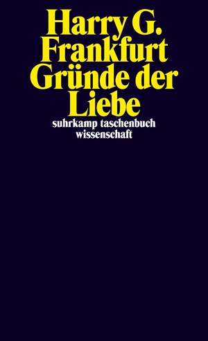 gebrauchtes Buch – Harry G. Frankfurt – Gründe der Liebe (suhrkamp taschenbuch wissenschaft)
