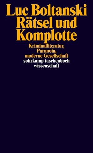 ISBN 9783518297537: Rätsel und Komplotte - Kriminalliteratur, Paranoia, moderne Gesellschaft