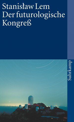 ISBN 9783518370346: Der futurologische Kongreß – Aus Ijon Tichys Erinnerungen