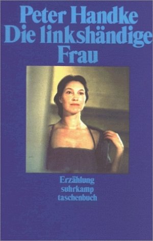 gebrauchtes Buch – Die linkshändige Frau Handke – Die linkshändige Frau Handke, Peter