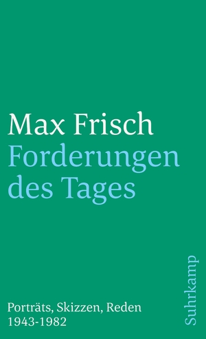 ISBN 9783518374573: Forderungen des Tages - Porträts, Skizzen, Reden 1943-1982