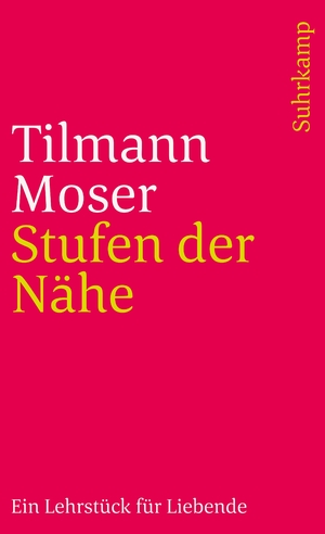 ISBN 9783518374788: Stufen der Nähe - Ein Lehrstück für Liebende