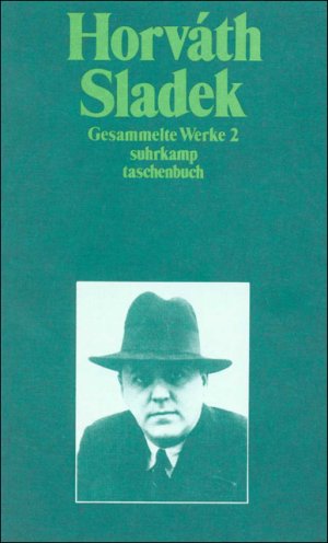 gebrauchtes Buch – Horváth, Ödön von – Gesammelte Werke. Kommentierte Werkausgabe in Einzelbänden - Band 2: Sladek