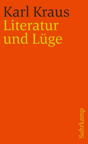 gebrauchtes Buch – Karl Kraus – Literatur und Lüge: Schriften in den suhrkamp taschenbüchern. Erste Abteilung. Zwölf Bände: Band 3: Literatur und Lüge (suhrkamp taschenbuch)