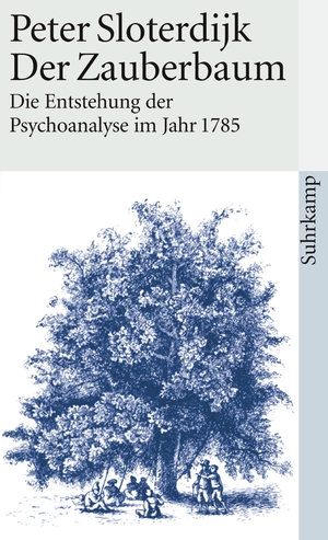 gebrauchtes Buch – Peter Sloterdijk – Der Zauberbaum - Die Entstehung der Psychoanalyse im Jahr 1785 die Entstehung der Psychoanalyse im Jahr 1785 ; ein epischer Versuch zur Philosophie der Psychologie