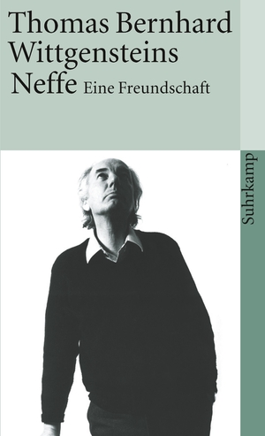 ISBN 9783518379653: Wittgensteins Neffe : Eine Freundschaft. Suhrkamp-Taschenbuch Band 1465.