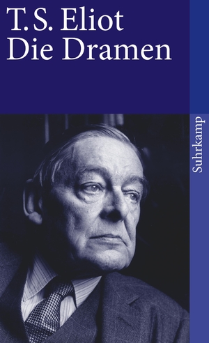 neues Buch – Eliot, Thomas Stearns – Werke I | Die Dramen. Sweeney Agonists, Mord im Dom, Der Familientag, Die Cocktail Party, Die Privatsekretärin, Ein verdienter Staatsmann | Thomas Stearns Eliot | Taschenbuch | 511 S. | Deutsch | 1988