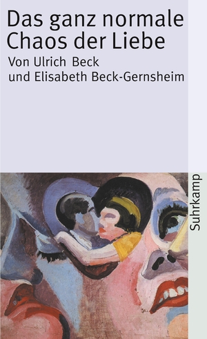 ISBN 9783518382257: Das ganz normale Chaos der Liebe