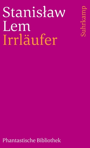 ISBN 9783518383902: Irrläufer. Mit einem Vorwort von Stanislaw Lem. Aus dem Polnischen Hanna Rottensteiner.