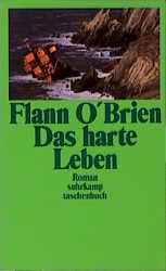 gebrauchtes Buch – O'Brien, Flann – Das harte Leben. Roman