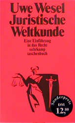 gebrauchtes Buch – Uwe Wesel – Juristische Weltkunde : eine Einführung in das Recht. Suhrkamp Taschenbuch ; 2265