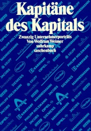 ISBN 9783518389645: Kapitäne des Kapitals – Zwanzig Unternehmerporträts großer deutscher Gründerfiguren