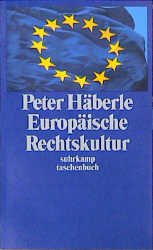 ISBN 9783518391624: Europäische Rechtskultur – Versuch einer Annäherung in zwölf Schritten