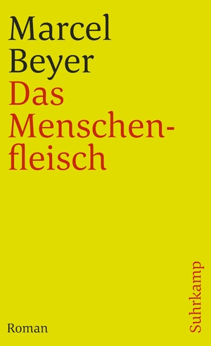 ISBN 9783518392034: Das Menschenfleisch [Taschenbuch] [May 27, 1997] Beyer, Marcel