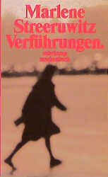 gebrauchtes Buch – Marlene Streeruwitz – Verführungen. 3. Folge Frauenjahre. st 2726. Mit Widmungseintrag der Autorin