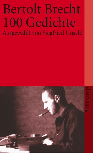 ISBN 9783518393000: 100 Gedichte - Ausgewählt von Siegfried Unseld