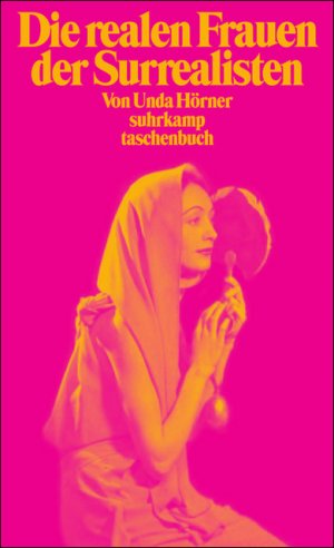 ISBN 9783518393161: Die realen Frauen der Surrealisten – Simone Breton, Gala Éluard, Elsa Triolet