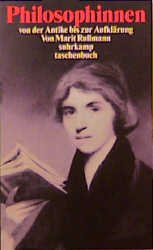 ISBN 9783518393772: Philosophinnen I und II / Philosophinnen. Erster Band - Von der Antike bis zur Aufklärung