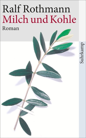 ISBN 9783518398098: Milch und Kohle – Roman