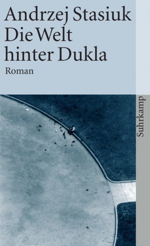 ISBN 9783518398913: Die Welt hinter Dukla – Roman