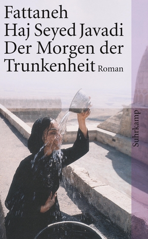 gebrauchtes Buch – Haj Seyed Javadi – Der Morgen der Trunkenheit