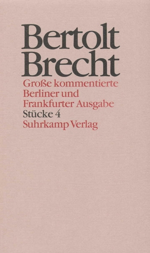 ISBN 9783518400647: Werke. Große kommentierte Berliner und Frankfurter Ausgabe. 30 Bände (in 32 Teilbänden) und ein Registerband – Band 4: Stücke 4. Die Spitzköpfe und die Rundköpfe oder Reich und reich gesellt sich gern. Die Rundköpfe und die Spitzköpfe oder Reich und reich