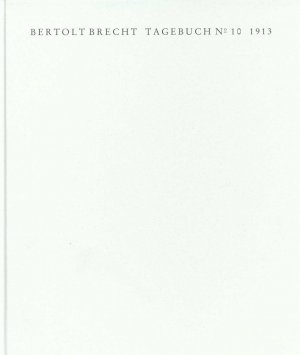 ISBN 9783518401941: Tagebuch No. 10. 1913 – Faksimile der Handschrift und Transkription | Limitierte Ausgabe im Schuber