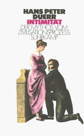 gebrauchtes Buch – Duerr, Hans Peter – Intimität. Der Mythos vom Zivilisationsprozeß Bd. 2