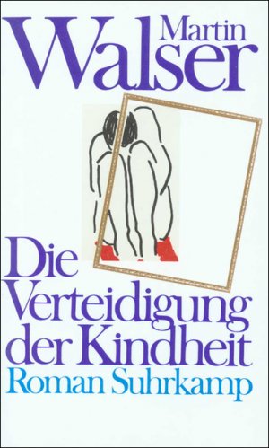 ISBN 9783518403808: Die Verteidigung der Kindheit : Roman.