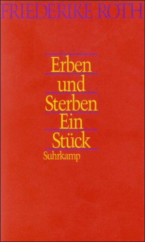 ISBN 9783518404348: Erben und Sterben. Ein Stück.