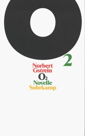 gebrauchtes Buch – GSTREIN, Norbert  – O2. - Novelle. --- WIDMUNGSEXEMPLAR. . .