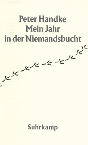 ISBN 9783518406083: Mein Jahr in der Niemandsbucht - Ein Märchen aus den neuen Zeiten