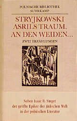 ISBN 9783518407370: Asrils Traum. An den Weiden ... unsere Harfen - Zwei Erzählungen