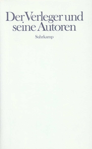 ISBN 9783518407714: Der Verleger und seine Autoren. Siegfried Unseld zum siebzigsten Geburtstag.