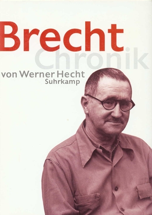 gebrauchtes Buch – Hecht, Werner und Werner Hecht – Brecht-Chronik : 1898 - 1956. von Werner Hecht